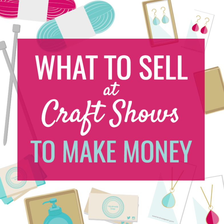 Backdate 4 What To Sell At Craft Shows To Make Money - Made Urban